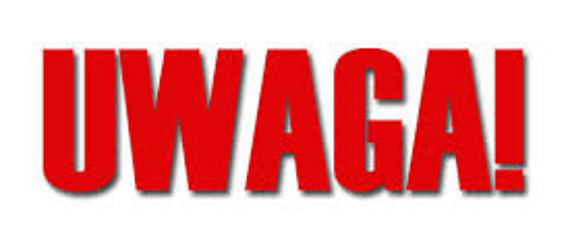 Czerwony napis UWAGA!