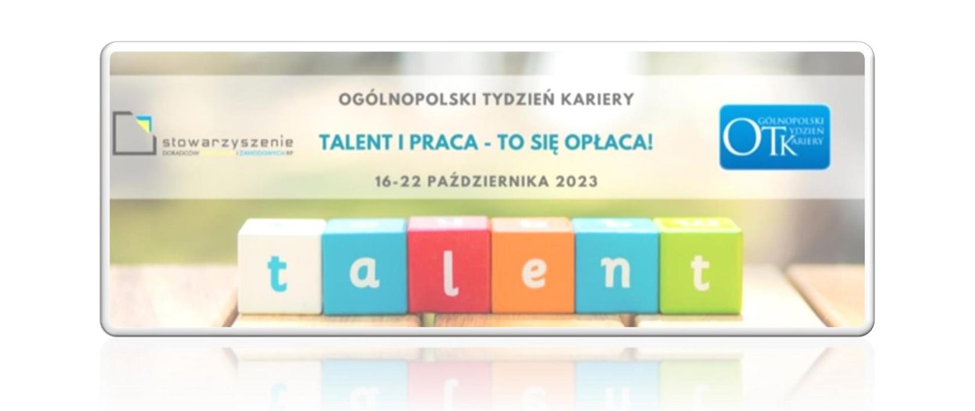 Na białym tle grafika przedstawiająca klocki ułożone w słowo talent, u góry napisy "Talent i praca - to się opłaca". U dołu tekst, umieszczony w artykule