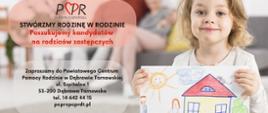 Daj dziecku dom, którego dziś potrzebuje – Zostań rodziną zastępczą!