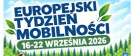Plakat promujący Europejski Tydzień Mobilności - na plakacie umieszczono logotypy organizatorów oraz daty z poszczególnymi propozycjami. Info w artykule