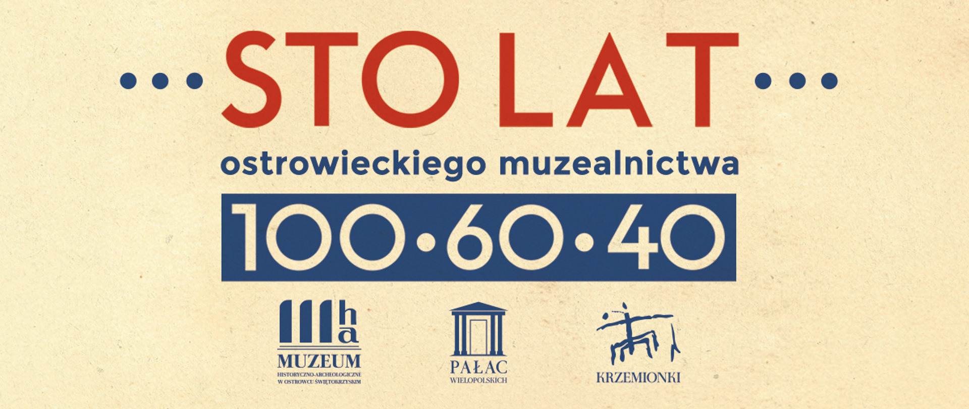 Sto lat ostrowieckiego muzealnictwa