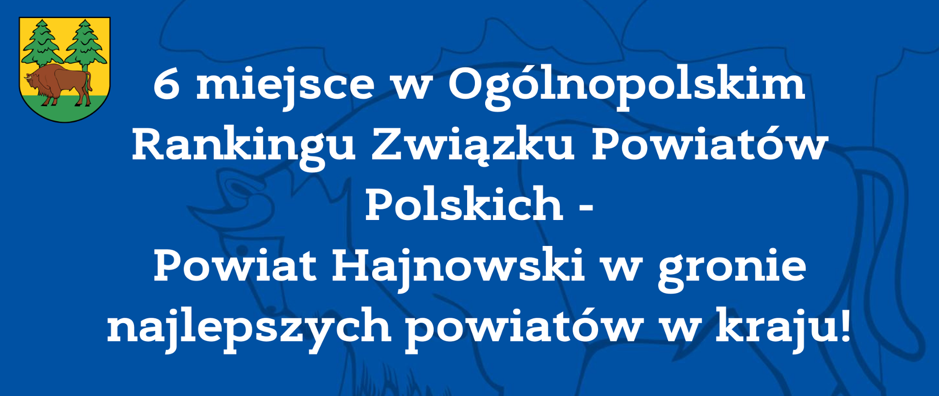 6 miejsce w Ogólnopolskim Rankingu Związku Powiatów Polskich - Powiat Hajnowski w gronie najlepszych powiatów w kraju!