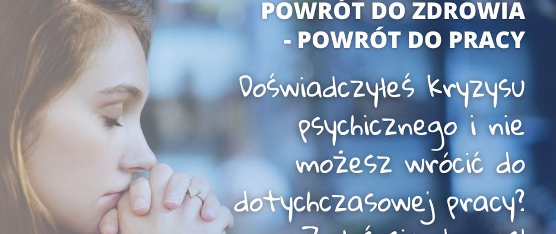 „Powrót do zdrowia – powrót do pracy” po kryzysie psychicznym