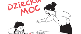 Kampania Dzieciństwo bez przemocy - krzyk odbiera dziecku moc! U dołu grafika nawiązująca do hasła