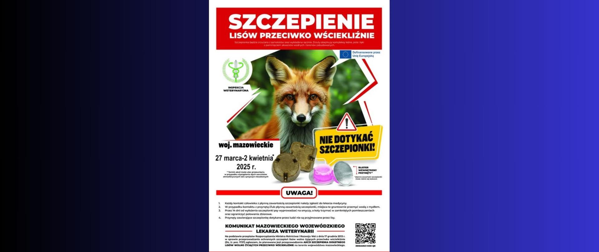 Kolorowy plakat przedstawiający lisa , napis szczepienie lisów przeciwko wściekliźnie , informacje dotyczące czasu i miejsca szczepionek na granatowym tle