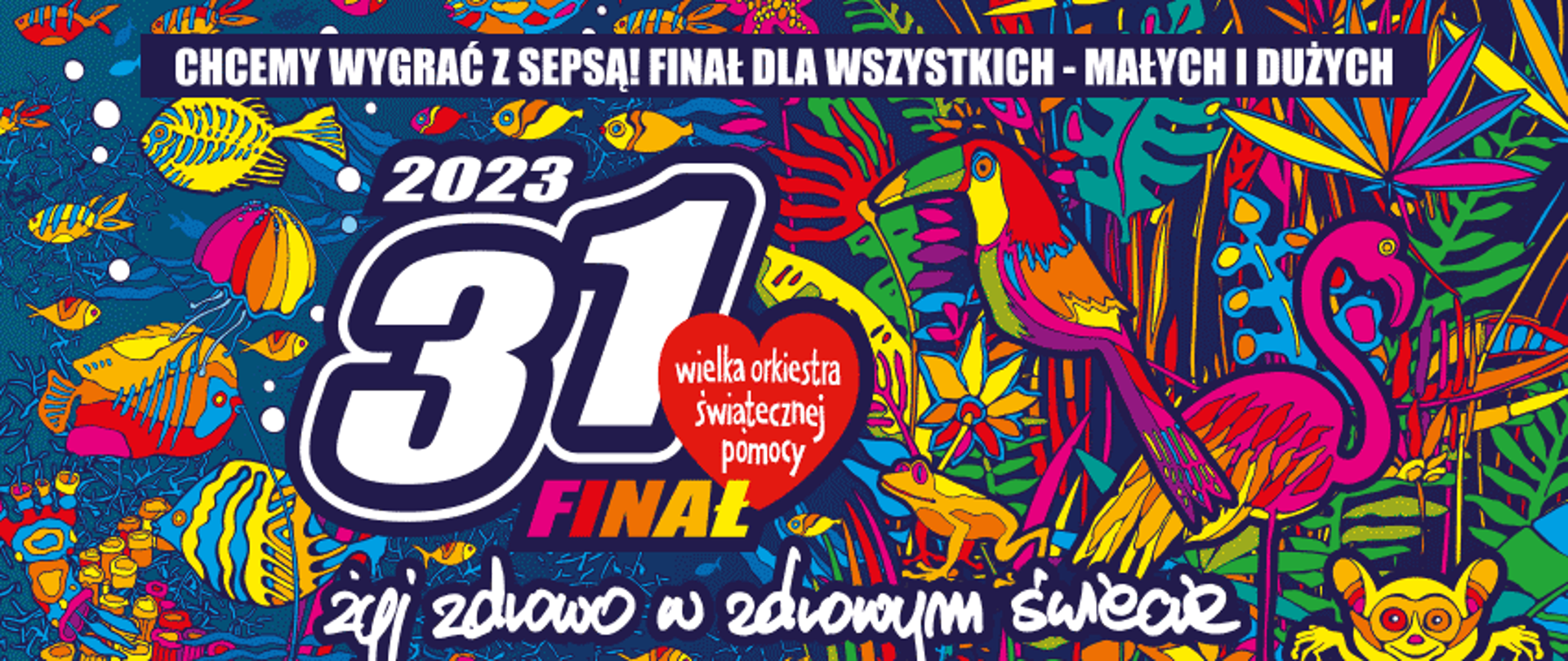 31 finał Wielka Orkiestra Świątecznej Pomocy