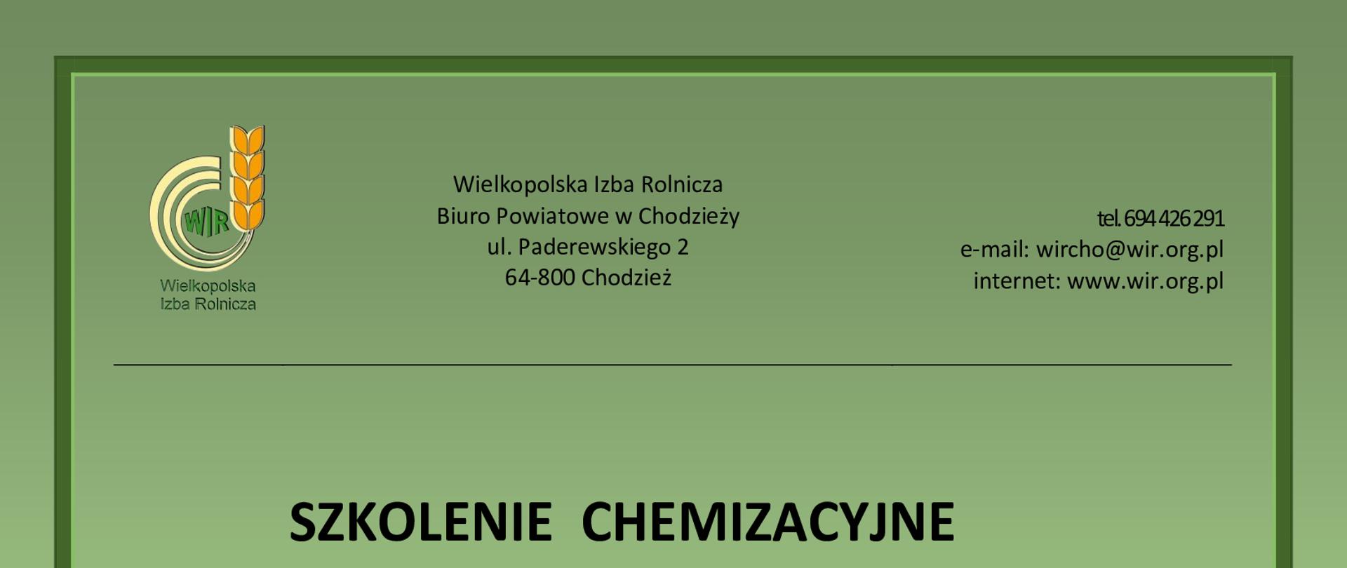 ulotka informacyjna o treści: Szkolenie chemizacyjne Biuro Powiatowe Wielkopolskiej Izby Rolniczej w Chodzieży serdecznie zaprasza do udziału w szkoleniu uzupełniającym z zakresu stosowania środków ochrony roślin które odbędzie się 10 stycznia 2023 r. (wtorek) o godz. 9:00 w Centrum Integracji Środowiskowej w Szamocinie Zgłoszenia przyjmuje: Biuro Powiatowe WIR Paweł Bydałek, tel. 694 426 291
