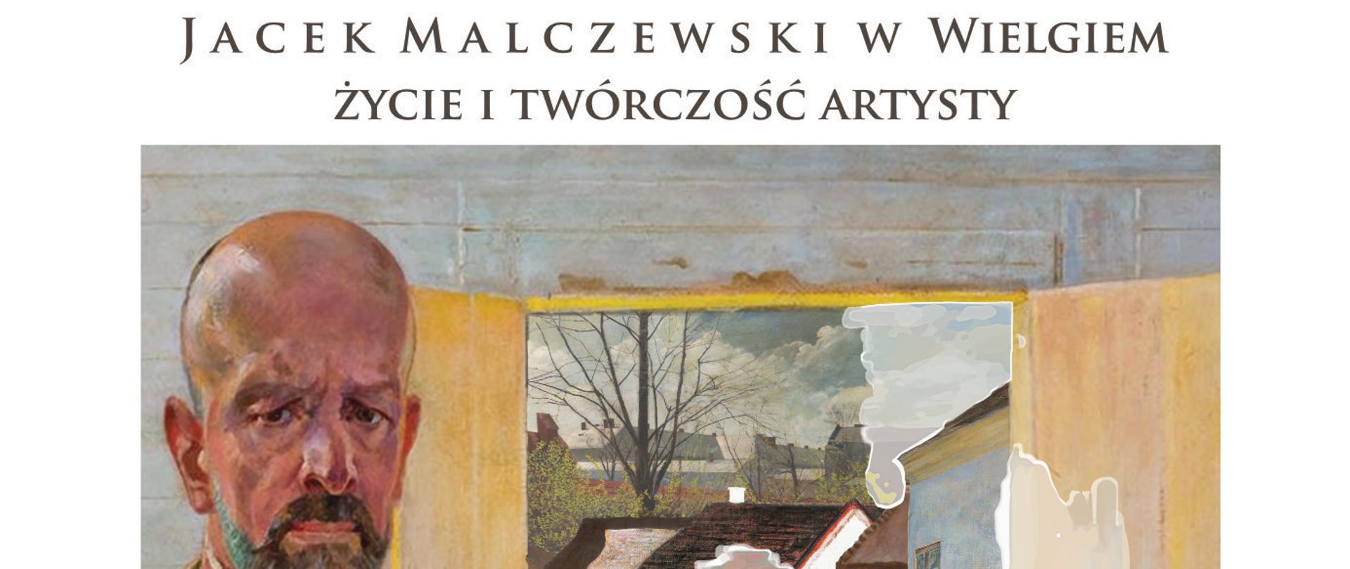 Plakat - Jacek Malczewski w Wielgiem. Życie i twórczość artysty