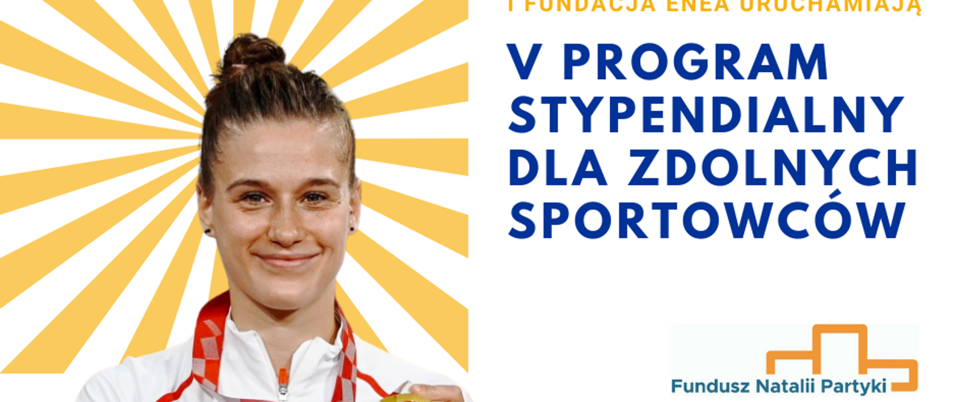V Program Stypendialny dla zdolnych sportowców. Fundusz Natalii Partyki. Obok napisów - sylwetka Natalii