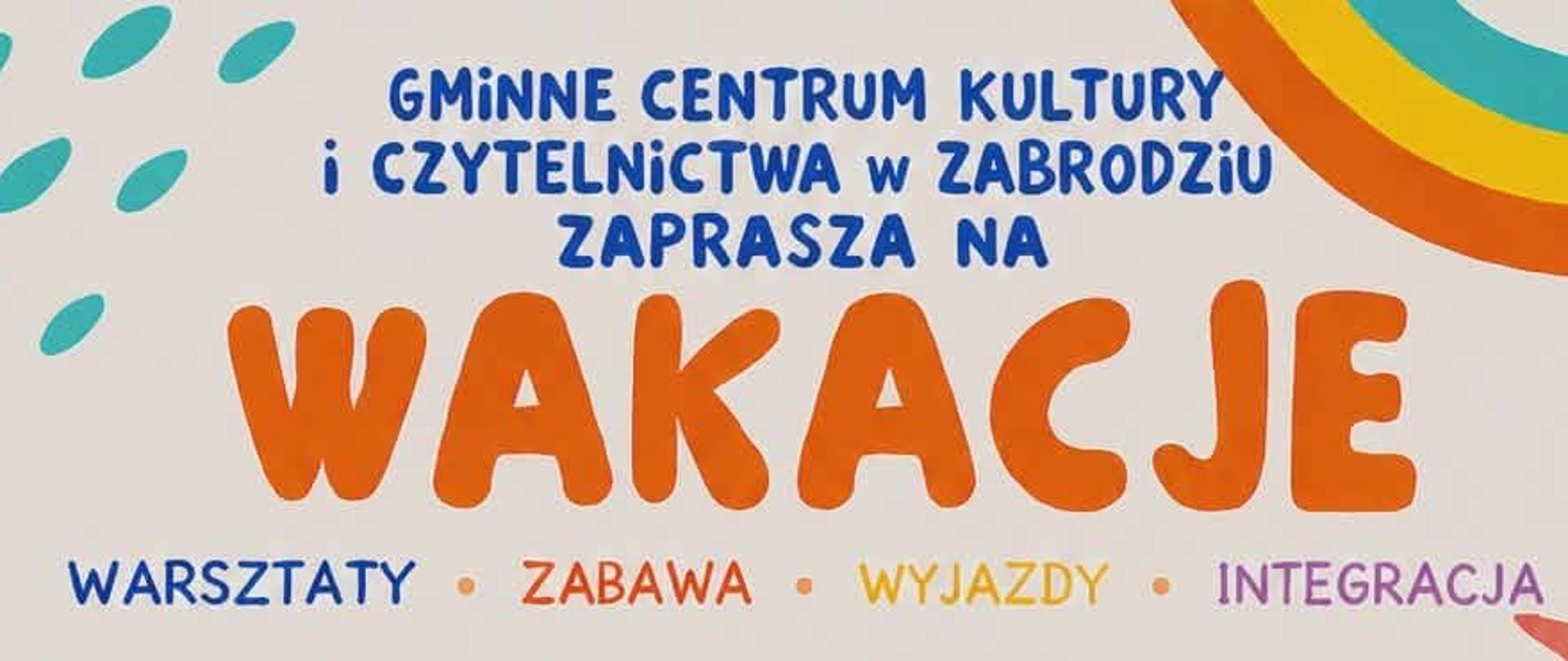 Wakacje pełne przygód z GCKiC w Zabrodziu!