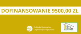 Na żółtym tle nazw programu "Poznajemy Podlaskie", dofinansowanie 9500,00 zł
