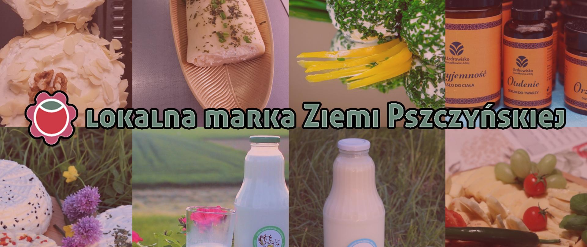 Zielony napis lokalna marka Ziemi Pszczyńskiej, w tle różne artykuły spożywcze