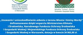 „Usuwanie i unieszkodliwianie azbestu z terenu Miasta i Gminy Mordy”