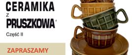 Plakat do filmu "Ceramika z Pruszkowa" część II 