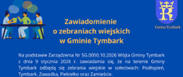 Zawiadomienie o zebraniach wiejskich w Gminie Tymbark 