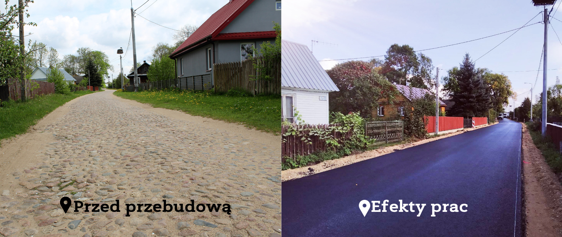 Kolaż zdjęć: po lewej - efekty pracy przed przebudową: kamienisty bruk, po prawej efekty prac - nowa droga
