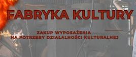 Projekt „Fabryka Kultury” realizowany w Maleńcu