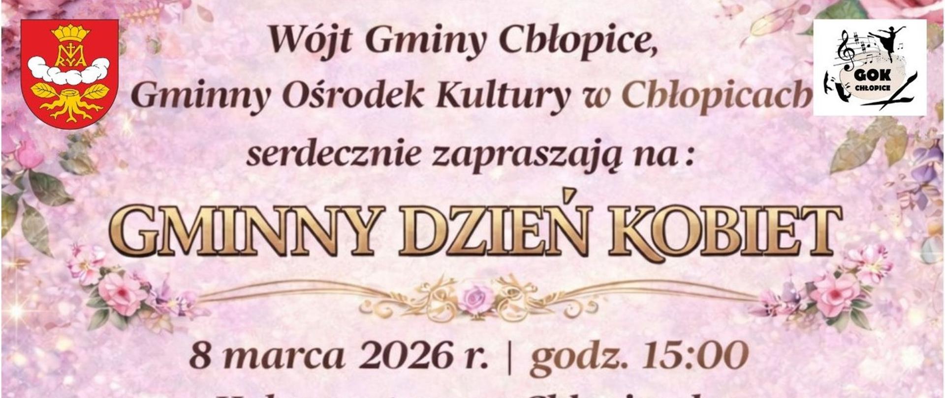 Zapraszamy na Gminny Dzień Kobiet 8 marca w Hali Sportowej w Chłopicach
