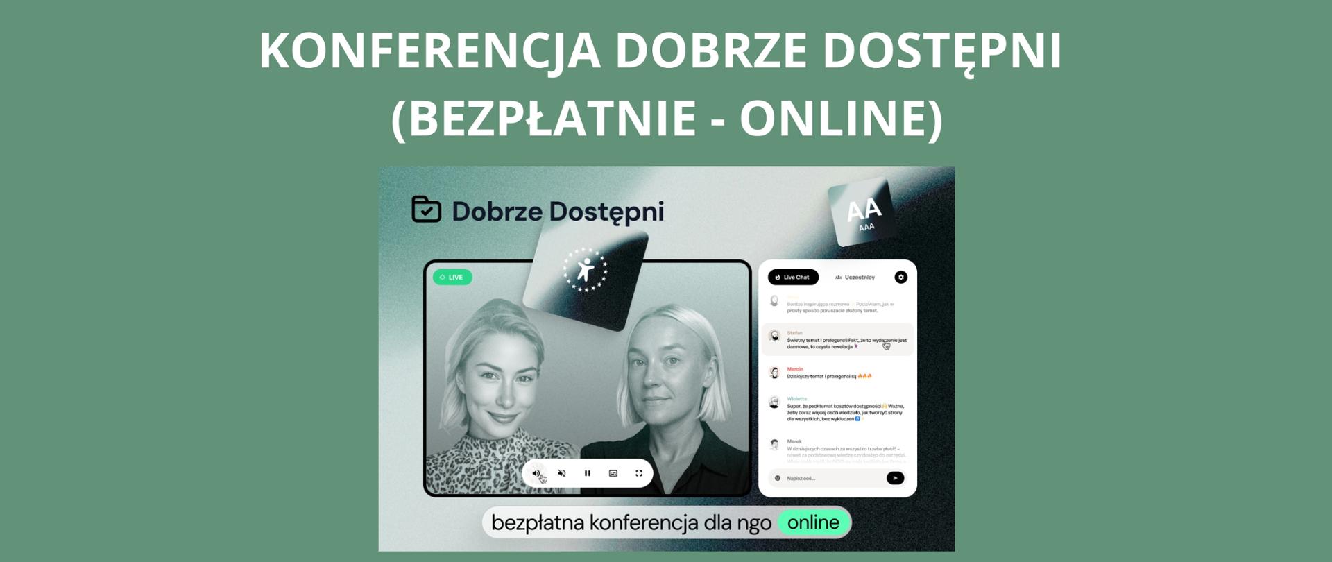 Zielone tło z białym napisem "Konferencja Dobrze Dostępni (bezpłatne - online)". Pod napisem plakat dotyczący konferencji online.