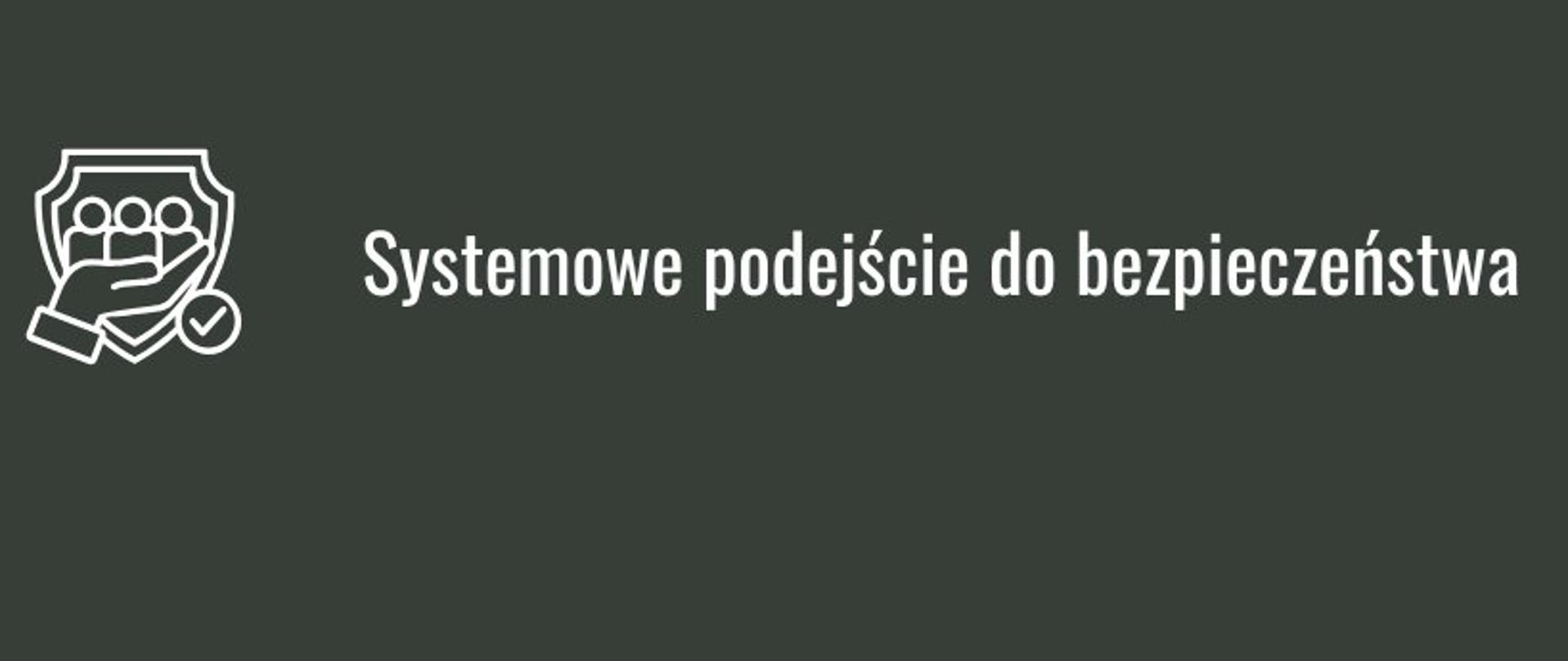 ciemne tło białe litery systemowe podejście do bezpieczeństwa 
