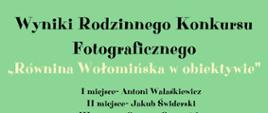 Wyniki Rodzinnego Konkursu Fotograficznego