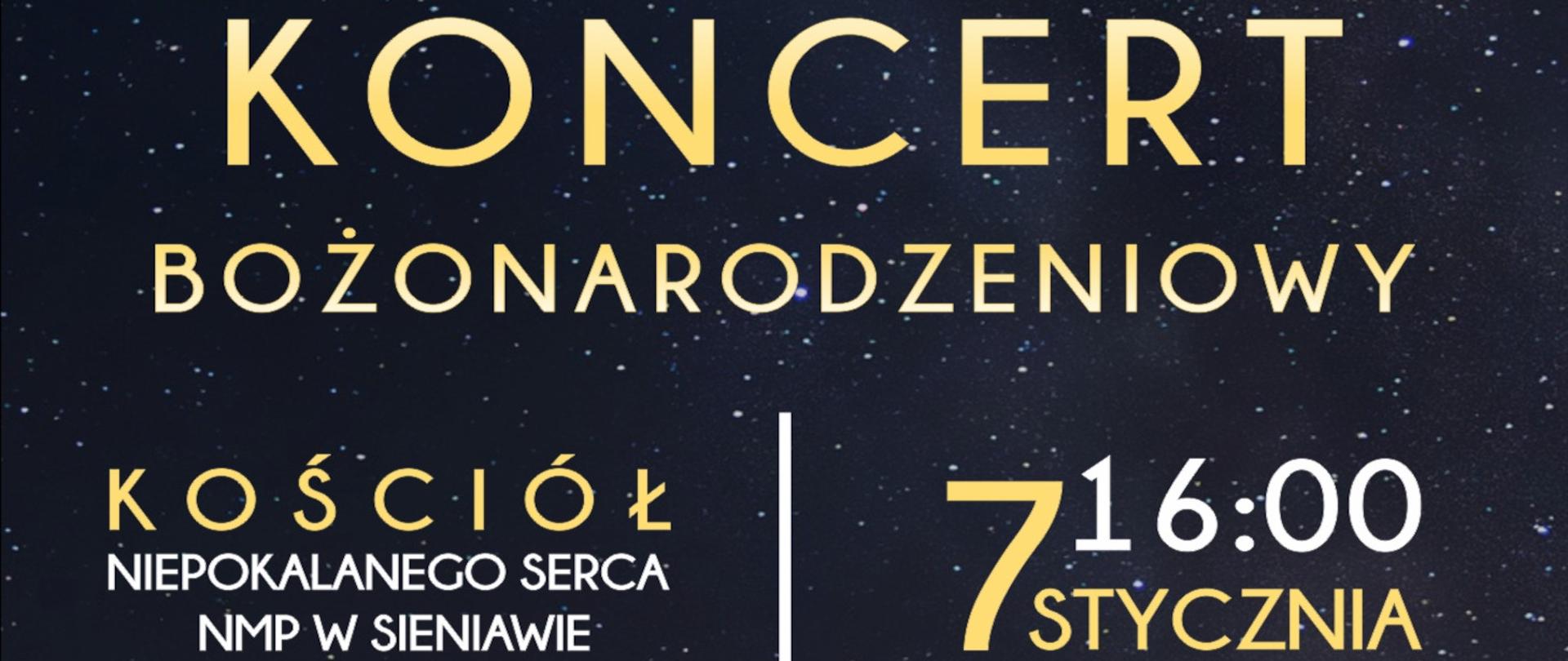 Koncert Bożonarodzeniowy Kościół Niepokalanego Serca NMP w Sieniawie dnia 07 stycznia 2024 o godz 16.00 