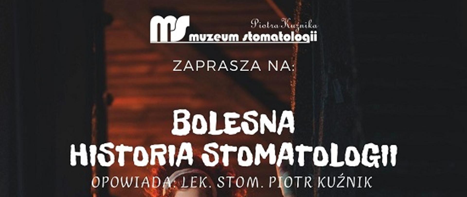 Bolesna historia stomatologii dla odważnych