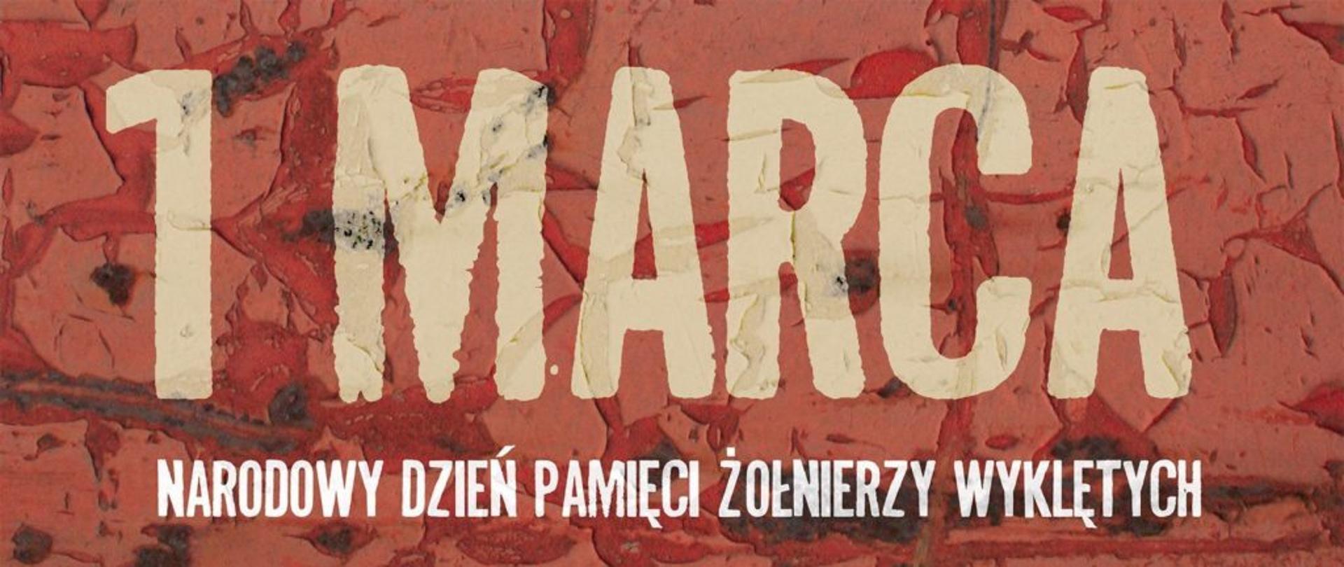 napis na czerwonym tle: 1 marca Narodowy Dzień Pamięci Żołnierzy Wyklętych