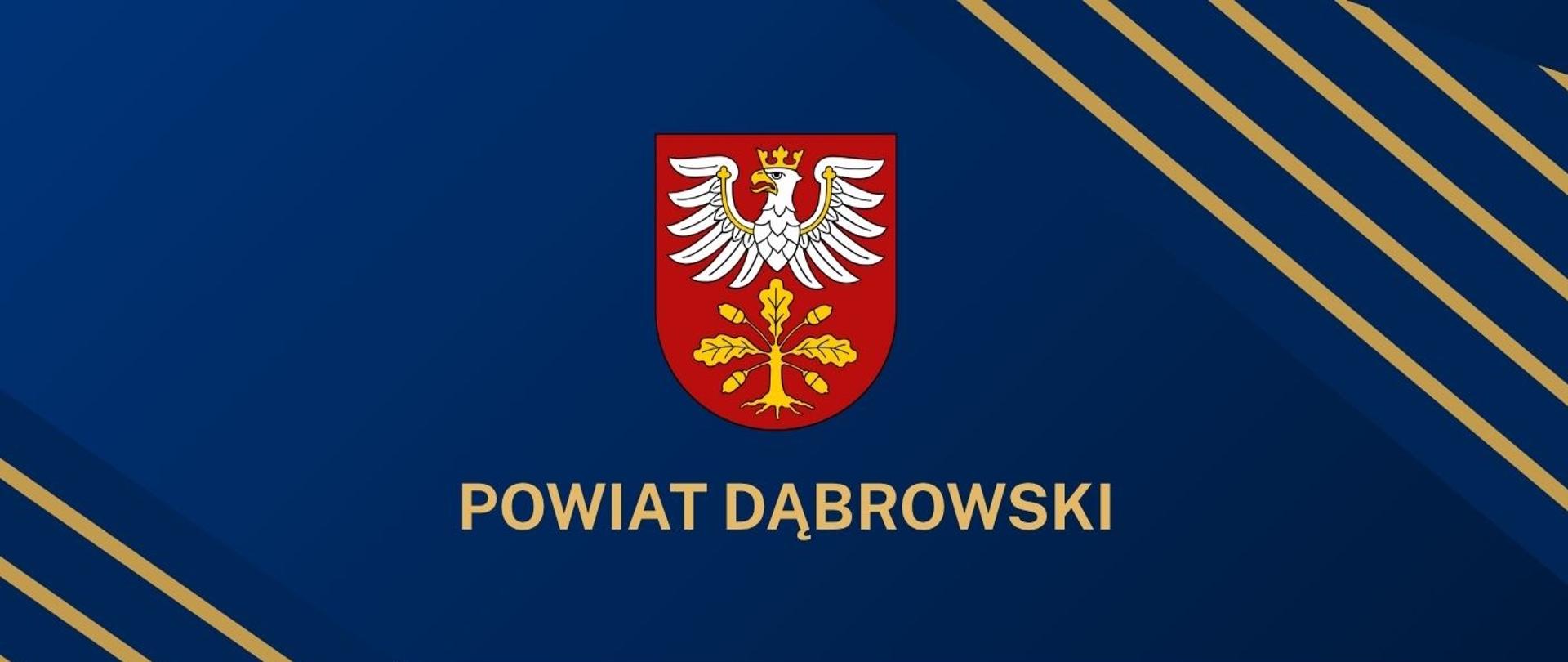 Na zdjęciu herb Powiatu Dąbrowskiego