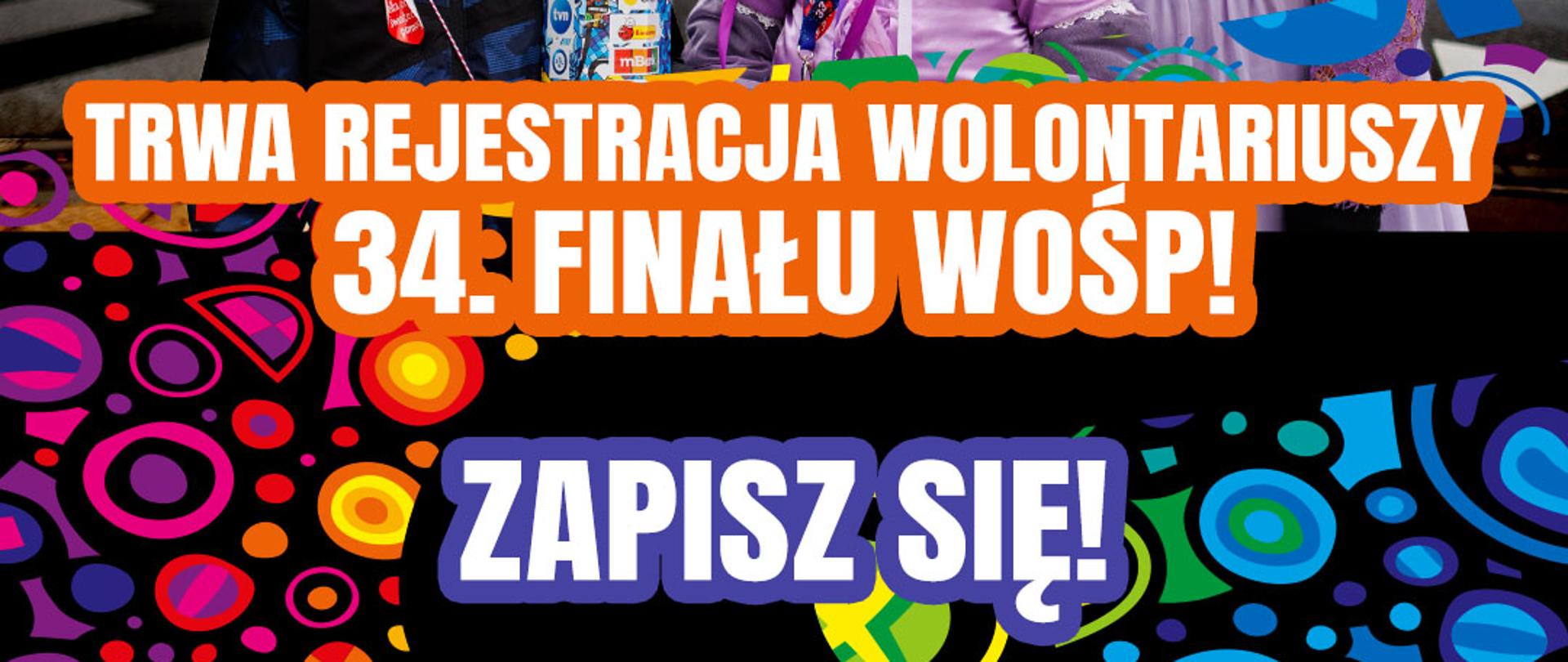 Kolorowy plakat 34. Finału Wielkiej Orkiestry Świątecznej Pomocy 2026. Na zdjęciu trzy osoby – dwie dziewczynki i kobieta – ubrane w ciepłe ubrania i kwiatowe wianki, stoją na ulicy z puszką WOŚP. W tle kolorowe, abstrakcyjne wzory. Napis: „Trwa rejestracja wolontariuszy 34. Finału WOŚP! Zapisz się!”.