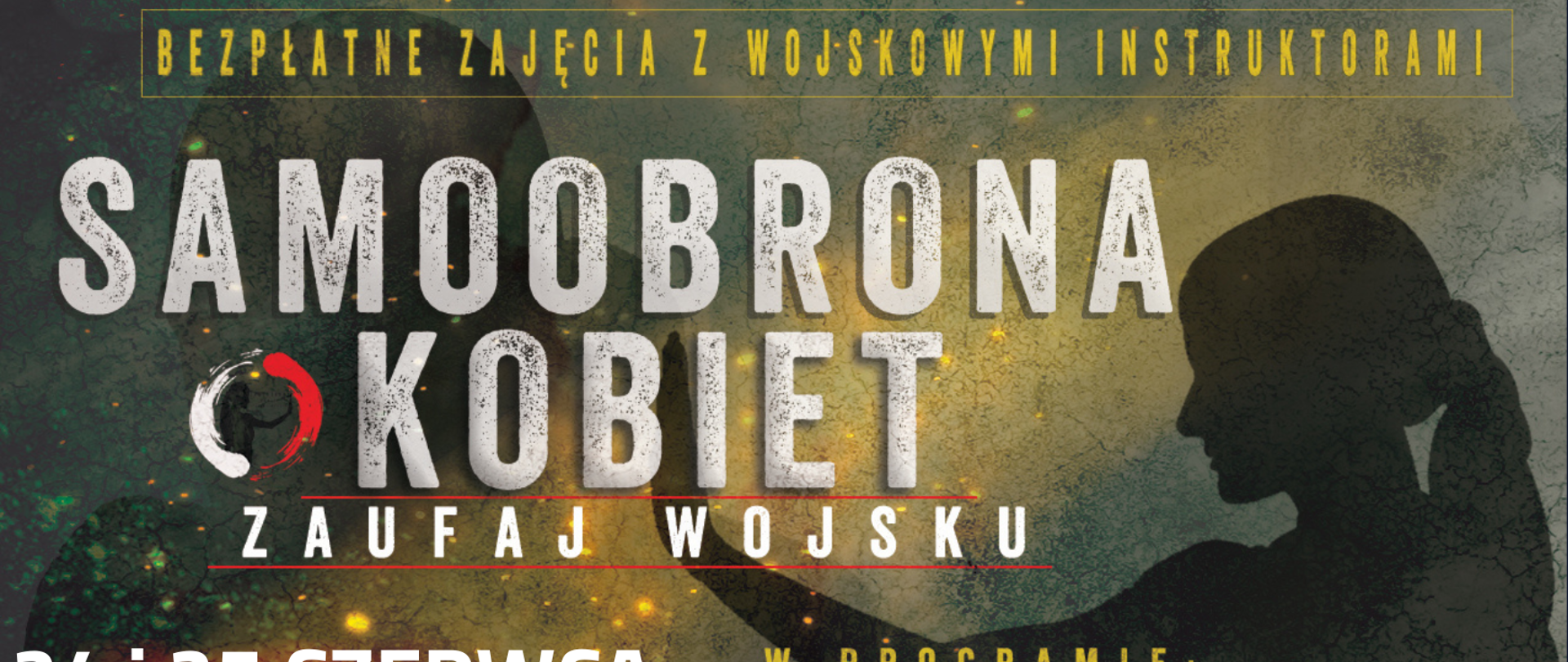 Infografika dot. wydarzenia Samoobrona kobiet - zaufaj wojsku 24 i 25 czerwca w Złotowie. Szczegółowe informacje w treści artykułu.