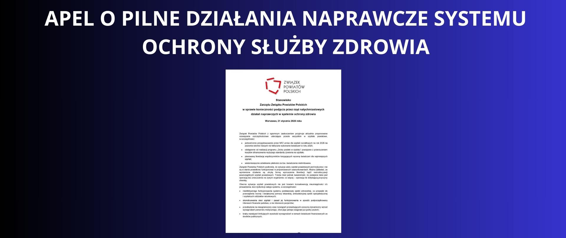 Granatowe tło z białym napisem "Apel o pilne działania naprawcze systemu ochrony służby zdrowia". Pod napisem zdjęcie pisma od Związku Powiatów Polskich z apelem o działania naprawcze. 