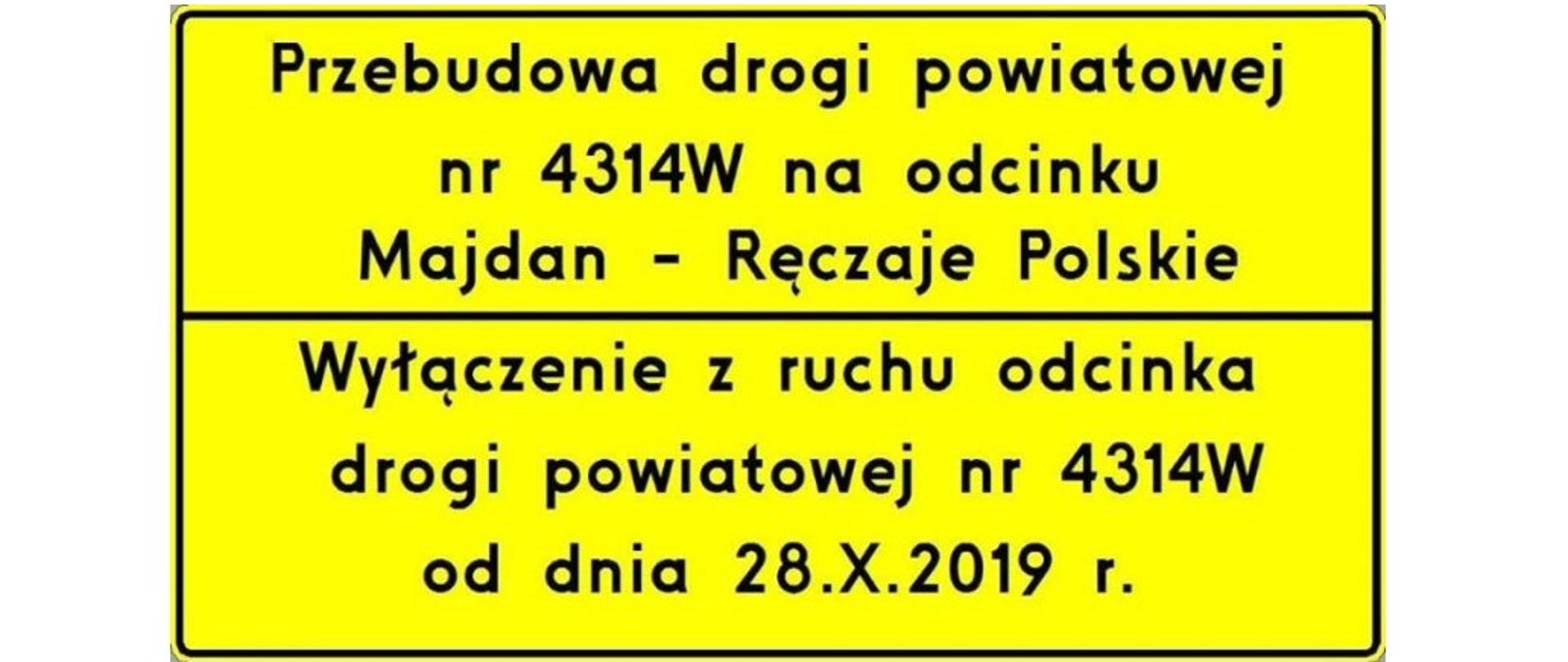 Przebudowa drogi powiatowej nr 4314W na odcinku Majdan-Ręczaje Polskie.