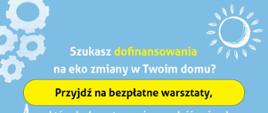 Bezpłatne warsztaty Czyste powietrze