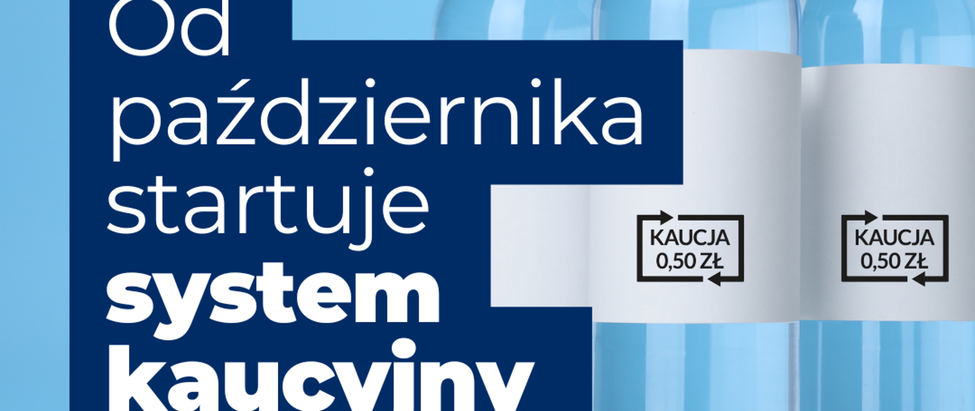 Plakat informujący o wprowadzeniu w Polsce systemu kaucyjnego