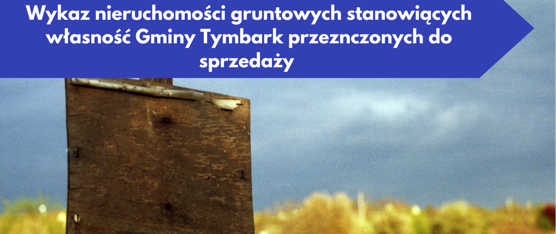 Ważna informacja - wykaz nieruchomości do sprzedania