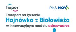 Transport na życzenie Hajnówka - Białowieża w innowacyjnym modelu adres - adres. U dołu tytułu rozkład jazdy, informacja, gdzie zakupić bilety oraz zdjęcie dwóch osób stojących przy busie. 