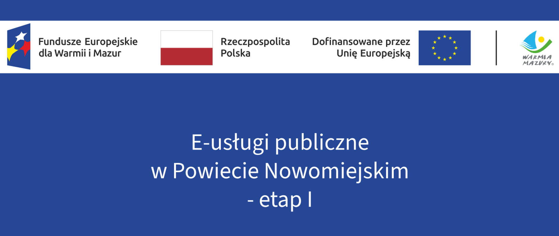 Realizacja projektu E-usługi publiczne w Powiecie Nowomiejskim – etap I
