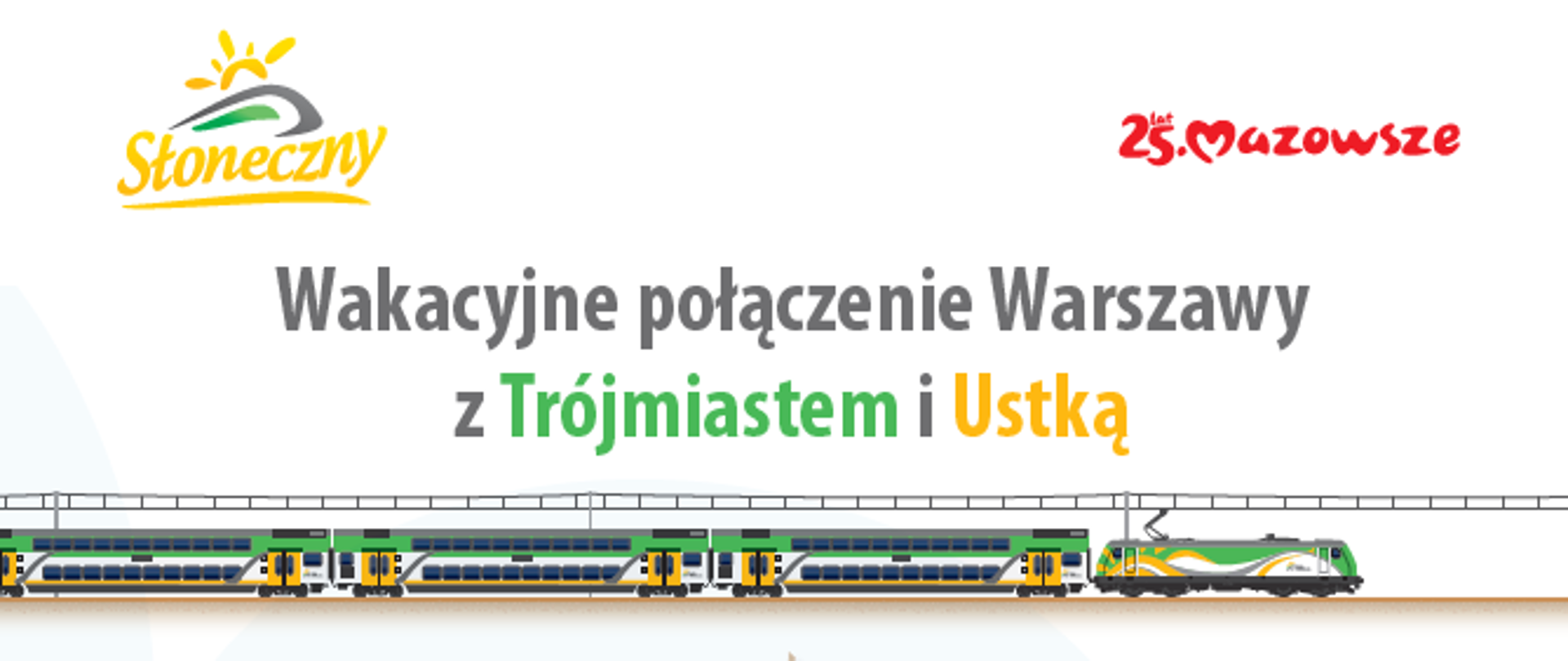Na plakacie pociąg Kolei Mazowieckich, Członek Zarządu Kolei Mazowieckich Dariusz Grajda po lewej, a po prawej Adam Struzik Marszałek Województwa Mazowieckiegio