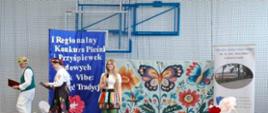 I Regionalny Konkurs Pieśni i Przyśpiewek Ludowych „Podkręć Tradycję”.