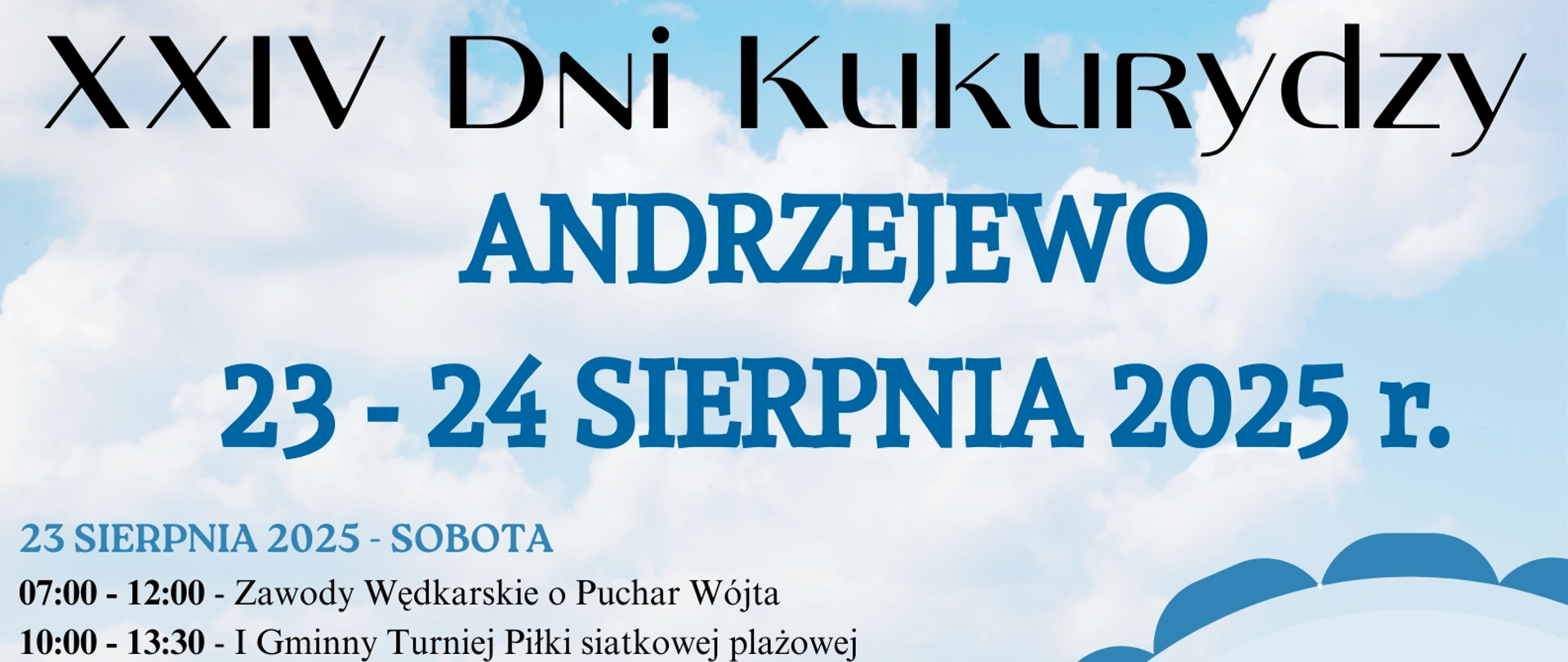 plakat na którym znajduje się program XXIV Dni Kukurydzy w Andrzejewie 24.08.2025, z grafiką wykonawców oraz logotypami organizatorów, współorganizatora i patronatów medialnych