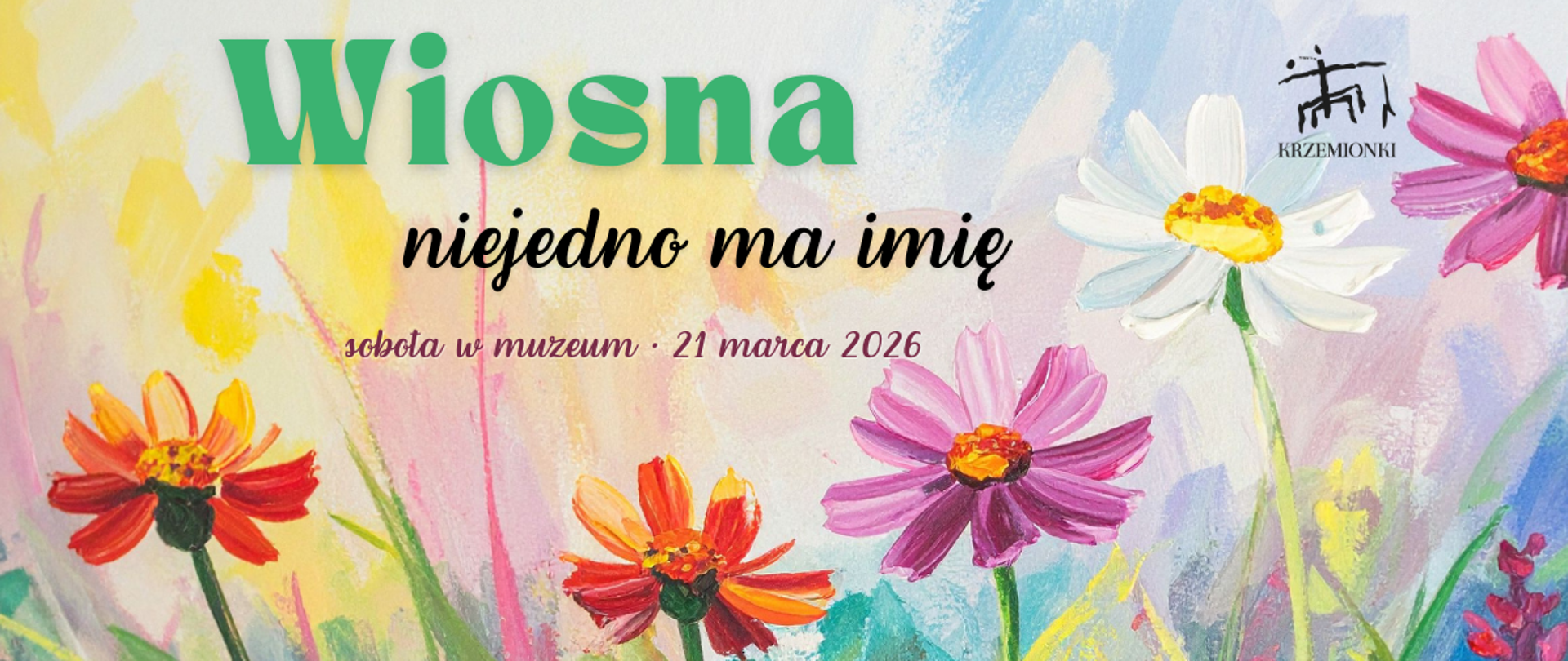 Wiosna niejedno ma imię
sobota w muzeum 