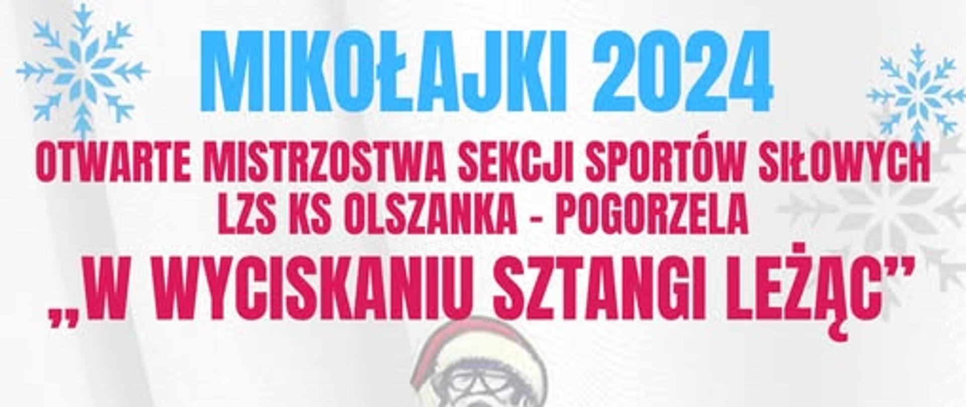 Otwarte Mistrzostwa Sekcji Sportów Siłowych LZS KS Olszanka - Pogorzela - W wyciskaniu sztangi leżąc - Mikołajki 2024