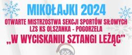 Otwarte Mistrzostwa Sekcji Sportów Siłowych LZS KS Olszanka - Pogorzela - W wyciskaniu sztangi leżąc - Mikołajki 2024