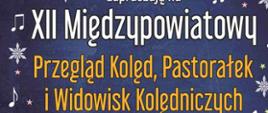 XII Międzypowiatowy Przegląd Kolęd, Pastorałek i Widowisk Kolędniczych