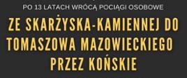 Plakat z informacją o przywróceniu połączeń kolejowych w Końskich