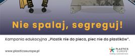 Plakat kampanii „Plastik nie do pieca, piec nie do plastików” pokazuje dwóch robotów w ringu – kolorowego symbolizującego segregację i szarego pieca z ogniem. Hasło: „Nie spalaj, segreguj!”.