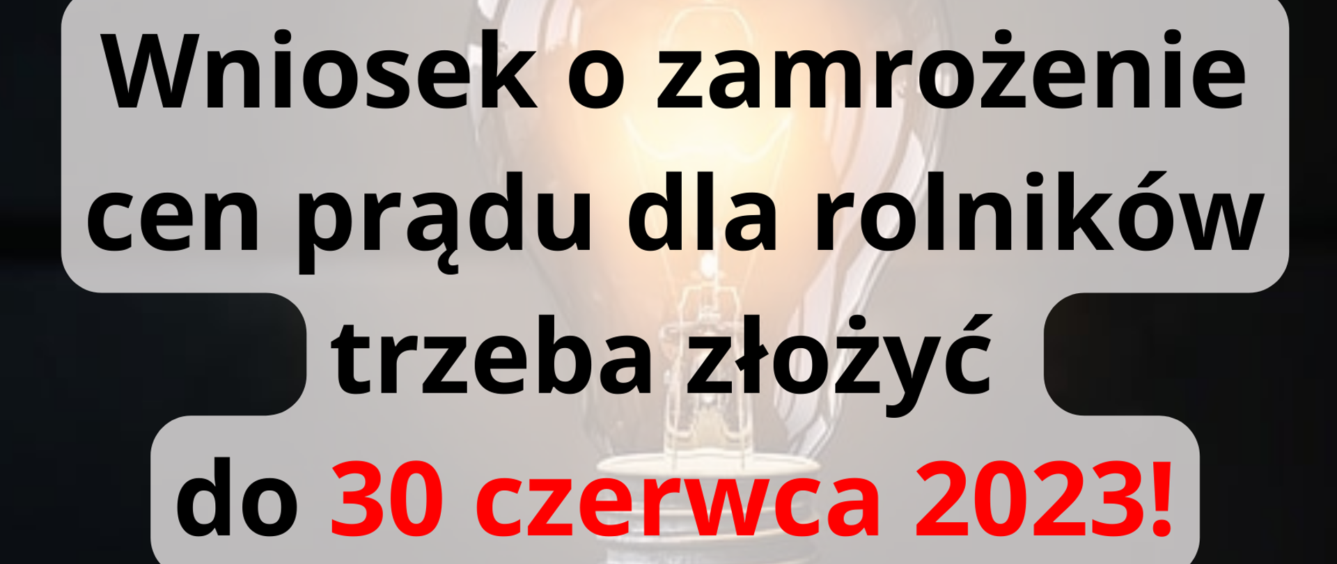 Wniosek o zamrożenie cen prądu dla rolników trzeba złożyć do 30 czerwca 2023!