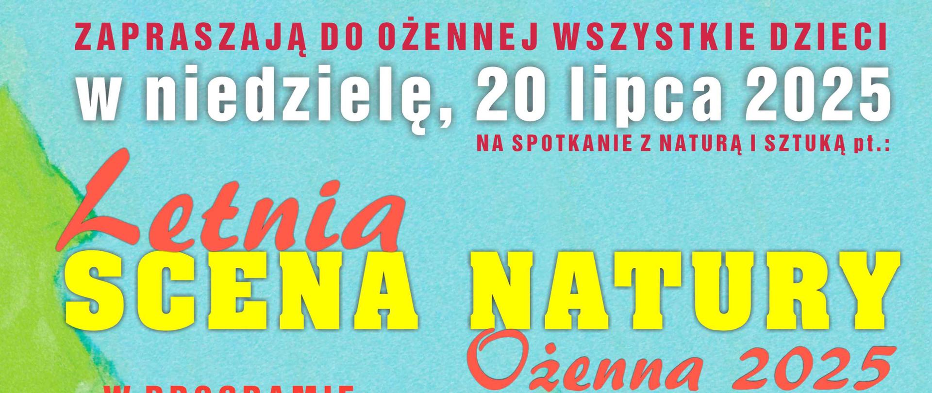 LETNIA SCENA NATURY - OŻENNA 2025
