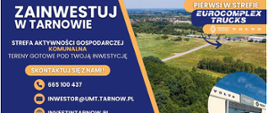 Baner promocyjny „Zainwestuj w Tarnowie” przedstawiający tereny inwestycyjne strefy aktywności gospodarczej Euro-Park Mielec, podstrefa Tarnów, z widokiem z lotu ptaka na działki inwestycyjne, drogę dojazdową oraz budynek Volvo Trucks; zawiera dane kontaktowe do Urzędu Miasta Tarnowa.